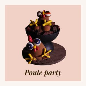 LA POULE PARTY
